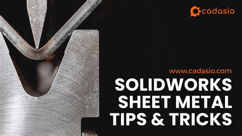 solidworks sheet metal tips